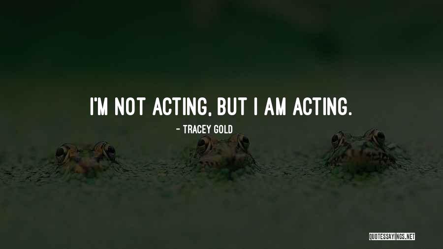 Tracey Gold Quotes 1665868