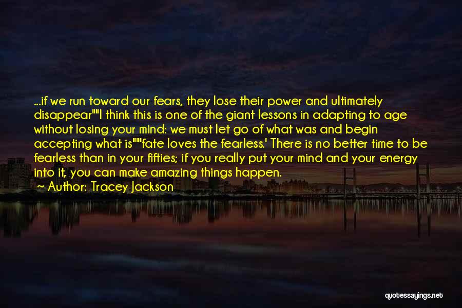 Tracey Jackson Quotes 652396