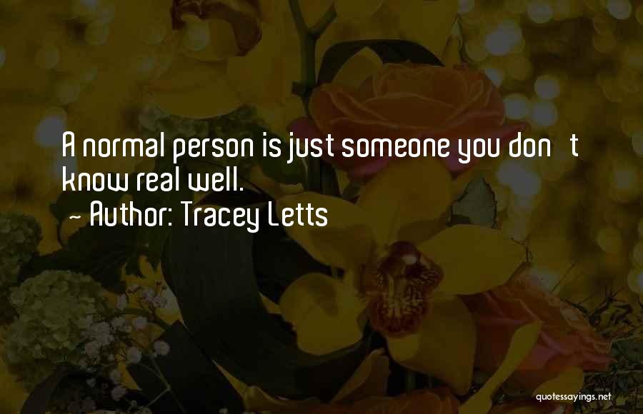 Tracey Letts Quotes 1737332