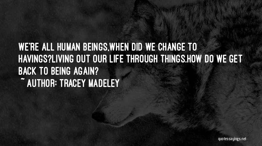 Tracey Madeley Quotes 1215995