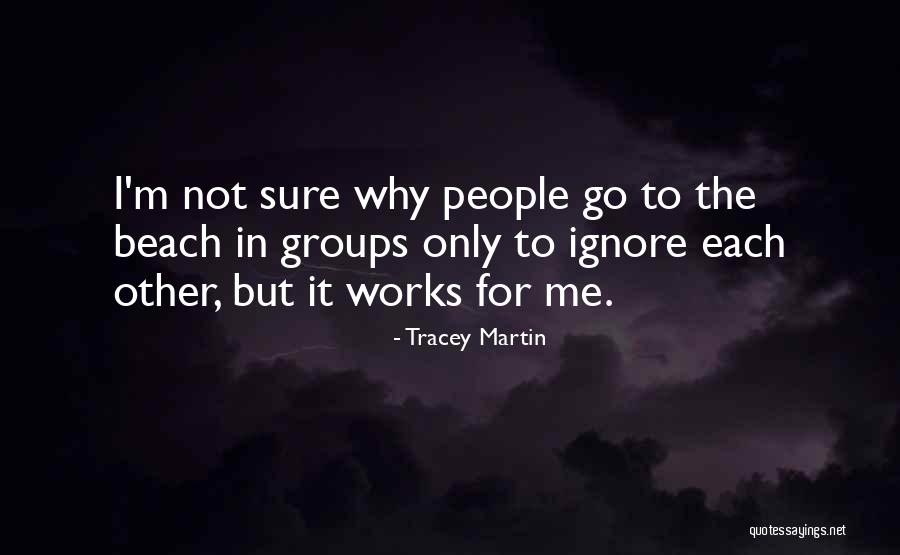 Tracey Martin Quotes 2154646