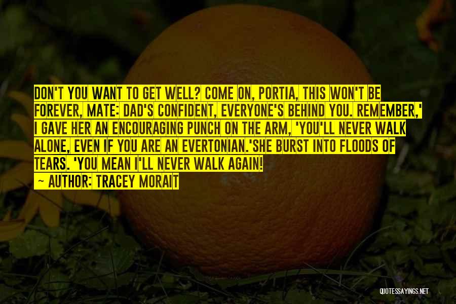 Tracey Morait Quotes 987463