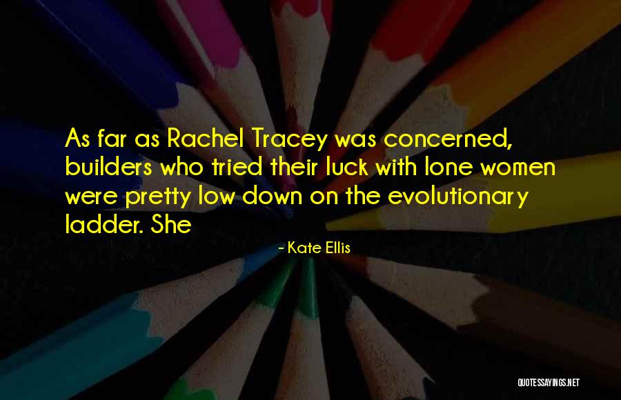 Tracey Quotes By Kate Ellis