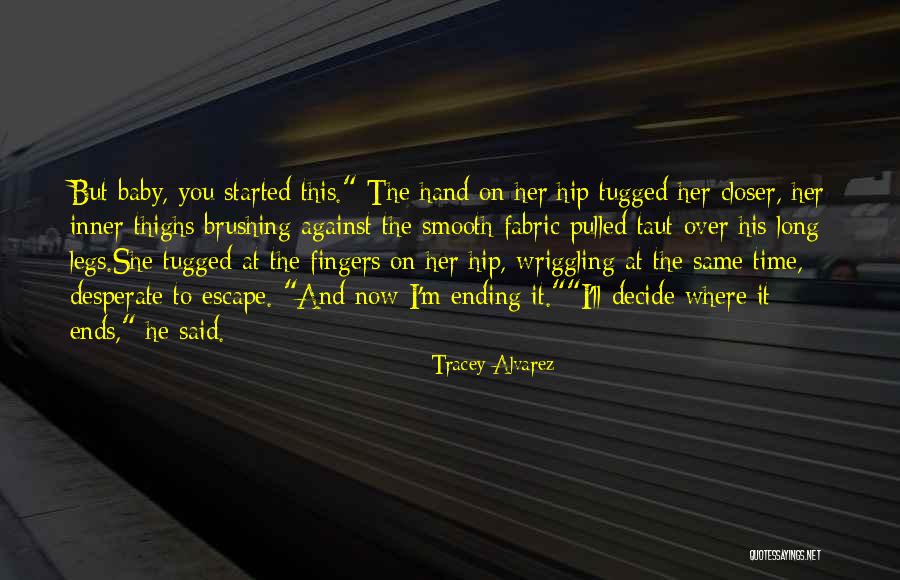 Tracey Quotes By Tracey Alvarez