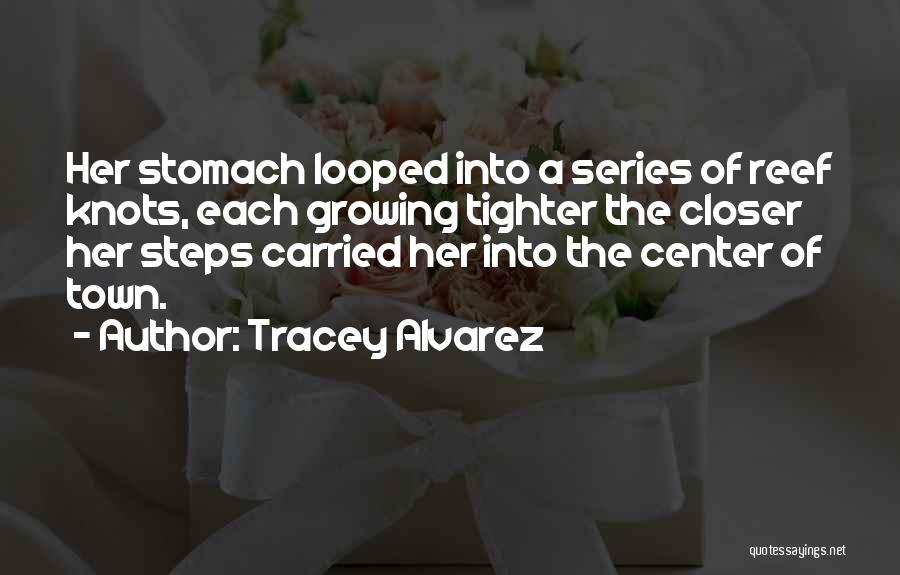 Tracey Quotes By Tracey Alvarez