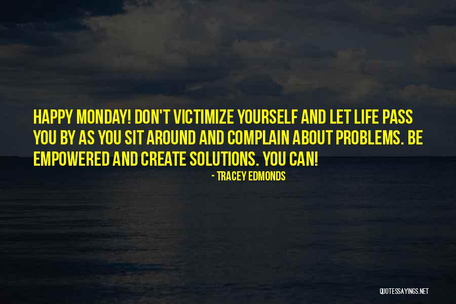 Tracey Quotes By Tracey Edmonds Tracey Quotes By Tracey Edmonds