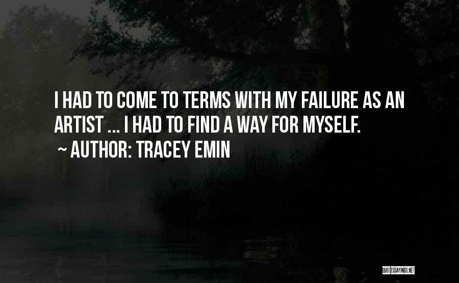 Tracey Quotes By Tracey Emin