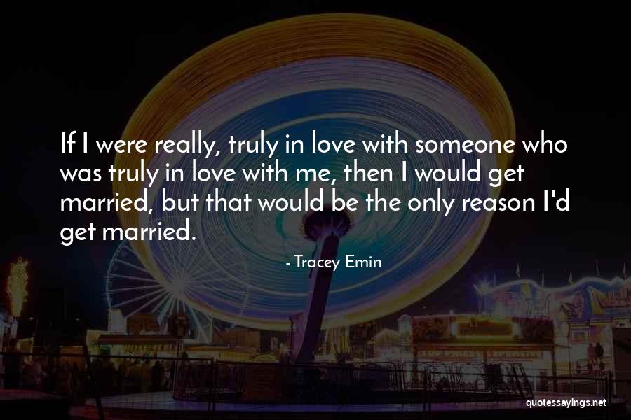 Tracey Quotes By Tracey Emin