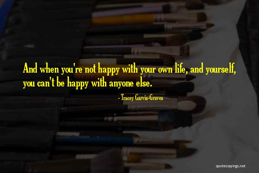 Tracey Quotes By Tracey Garvis-Graves Tracey Quotes By Tracey Garvis-Graves