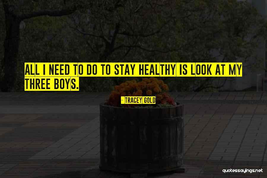 Tracey Quotes By Tracey Gold Tracey Quotes By Tracey Gold
