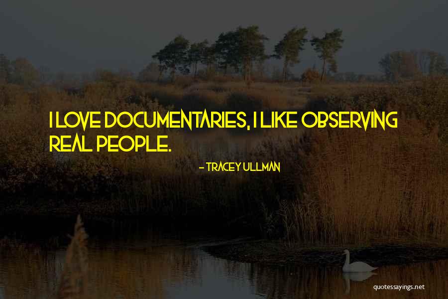 Tracey Quotes By Tracey Ullman