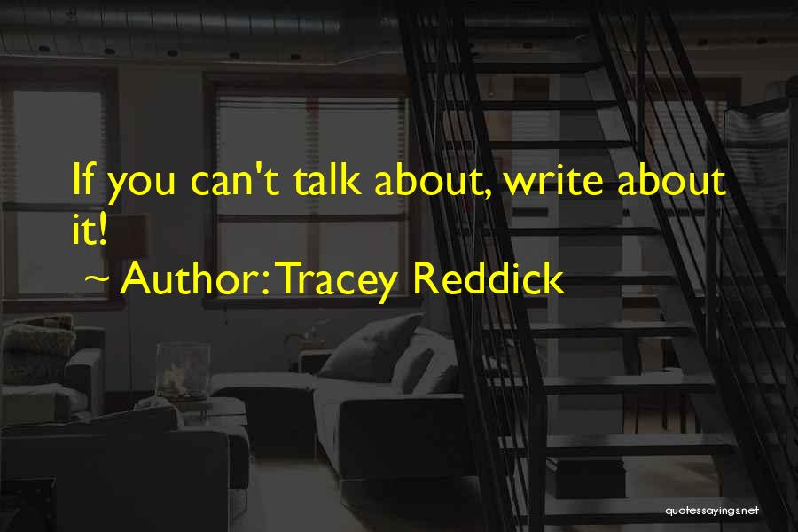 Tracey Reddick Quotes 2089069
