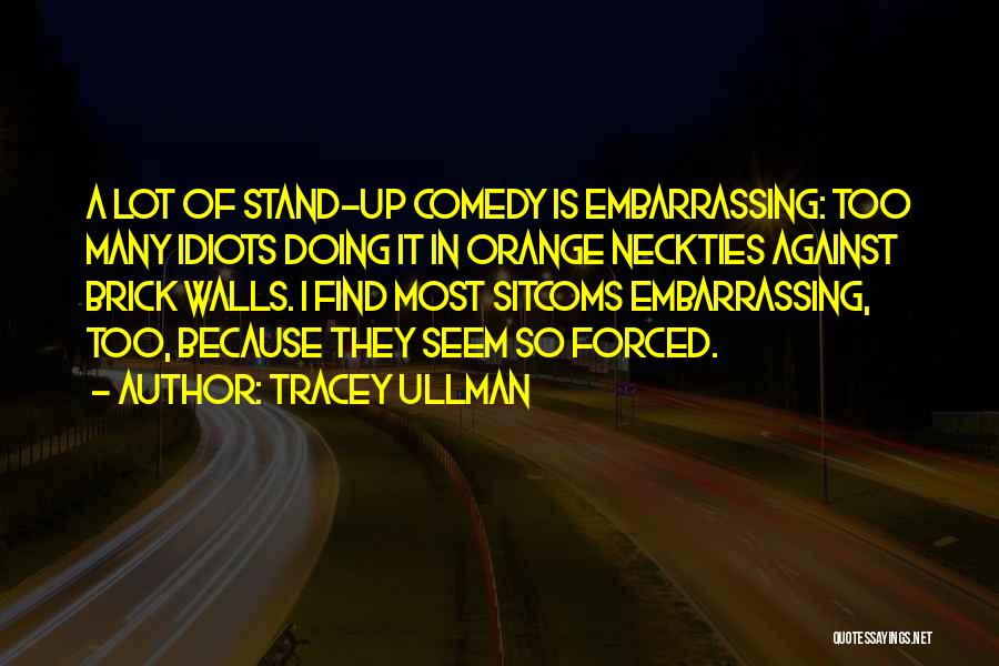 Tracey Ullman Quotes 1021514