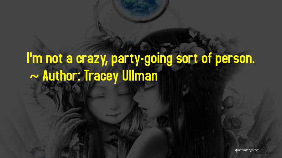 Tracey Ullman Quotes 1465606