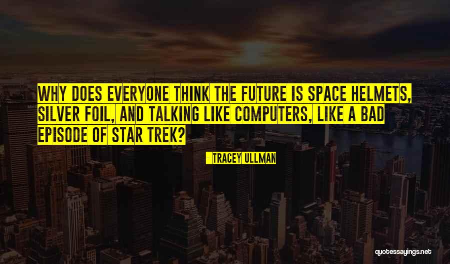 Tracey Ullman Quotes 1525180