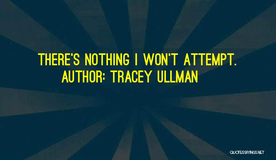 Tracey Ullman Quotes 1707230