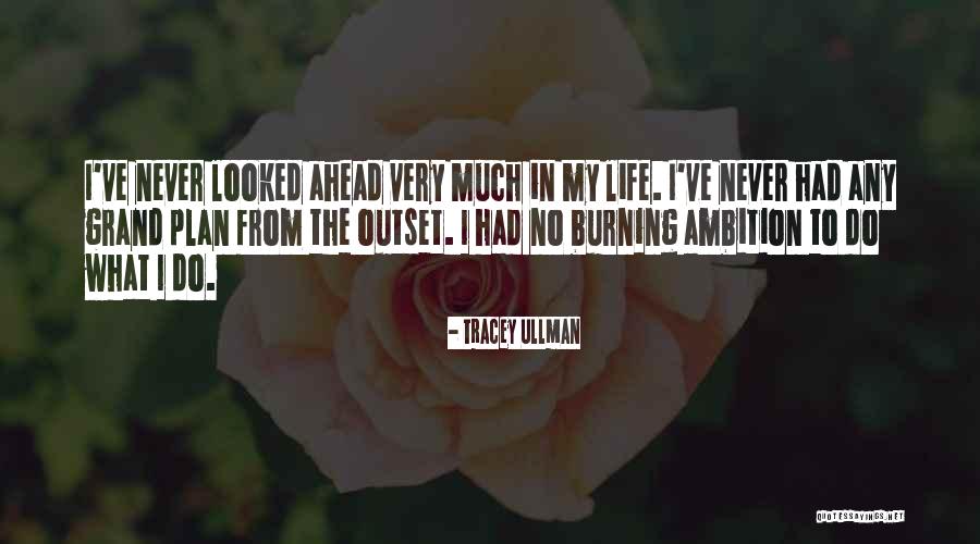 Tracey Ullman Quotes 1763049 Tracey Ullman Quotes 1763049
