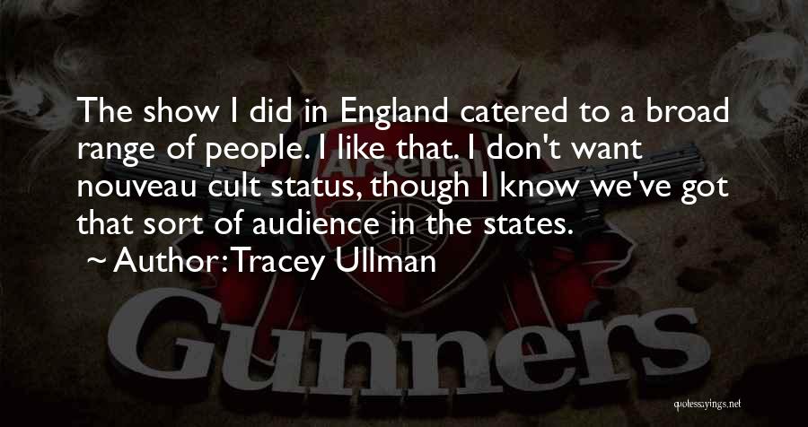 Tracey Ullman Quotes 1811107