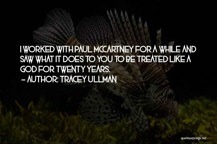 Tracey Ullman Quotes 235823 Tracey Ullman Quotes 235823