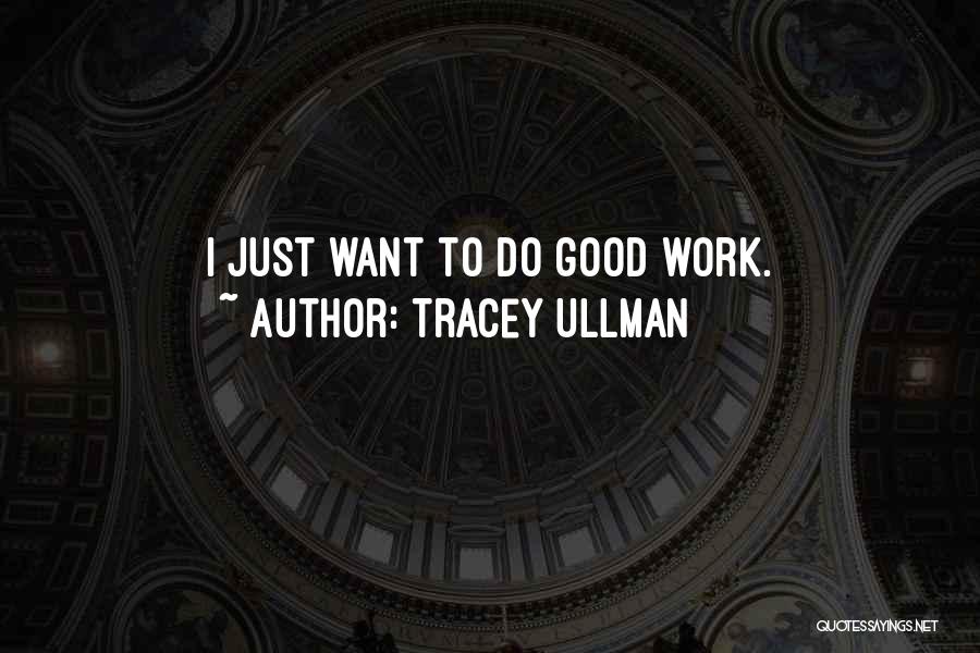 Tracey Ullman Quotes 304517