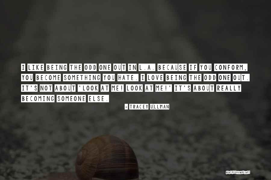 Tracey Ullman Quotes 482485 Tracey Ullman Quotes 482485