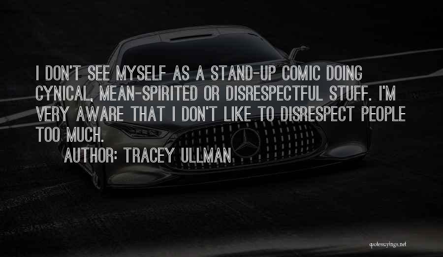 Tracey Ullman Quotes 696487