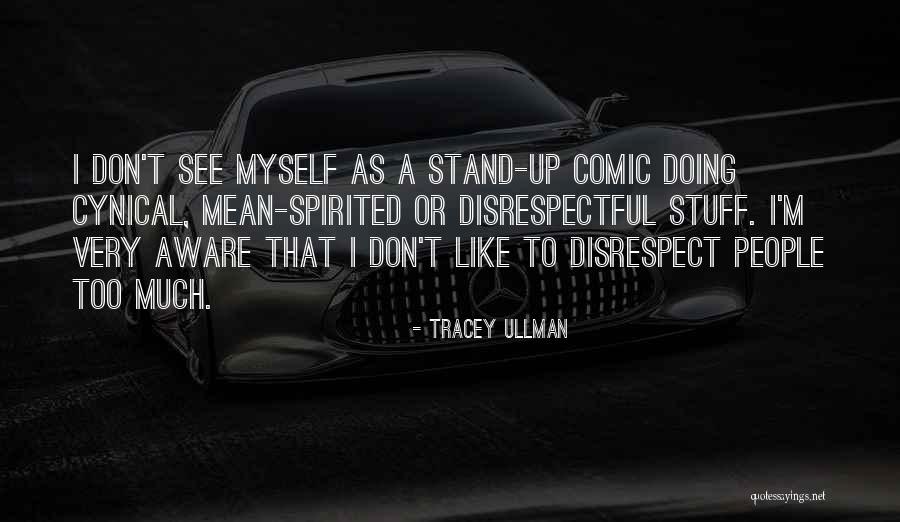 Tracey Ullman Quotes 696487