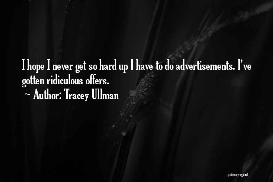 Tracey Ullman Quotes 859463