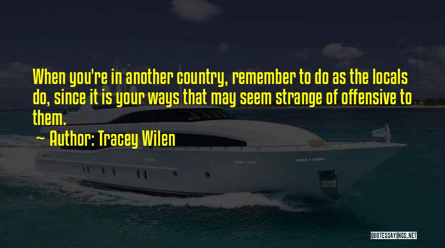 Tracey Wilen Quotes 1309428