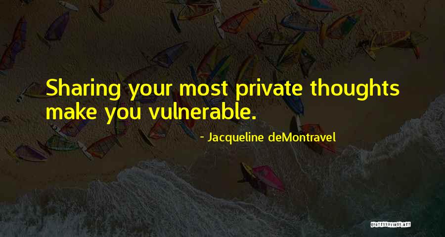 Tracheasaurus Quotes By Jacqueline DeMontravel