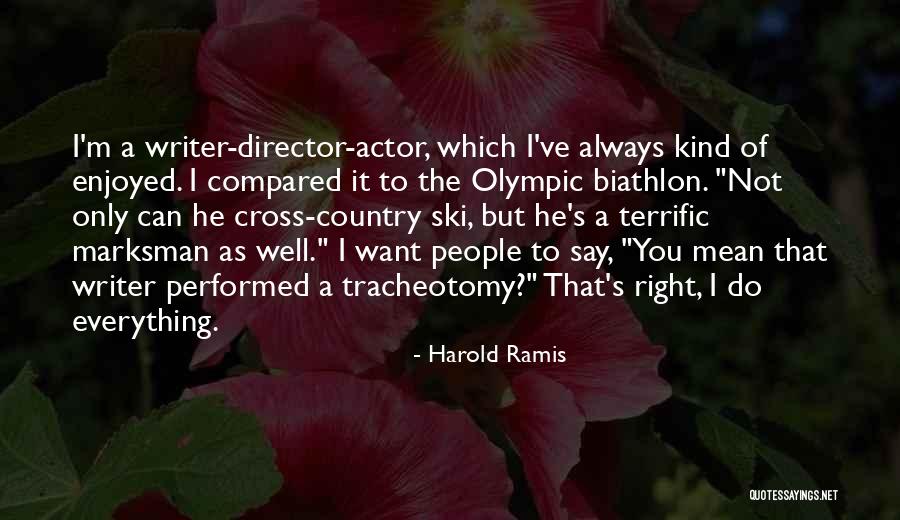 Tracheotomy Quotes By Harold Ramis Tracheotomy Quotes By Harold Ramis