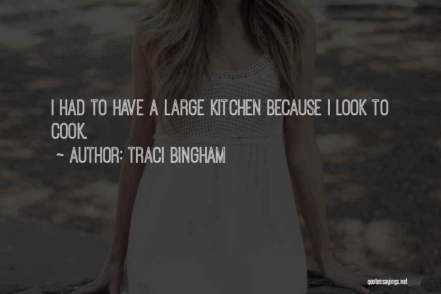 Traci Bingham Quotes 161686