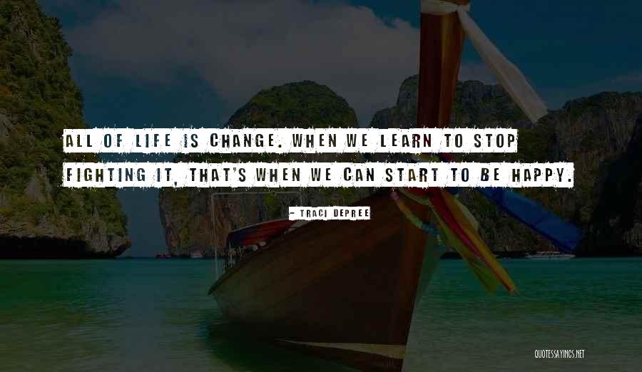 Traci Depree Quotes 1172331 Traci Depree Quotes 1172331