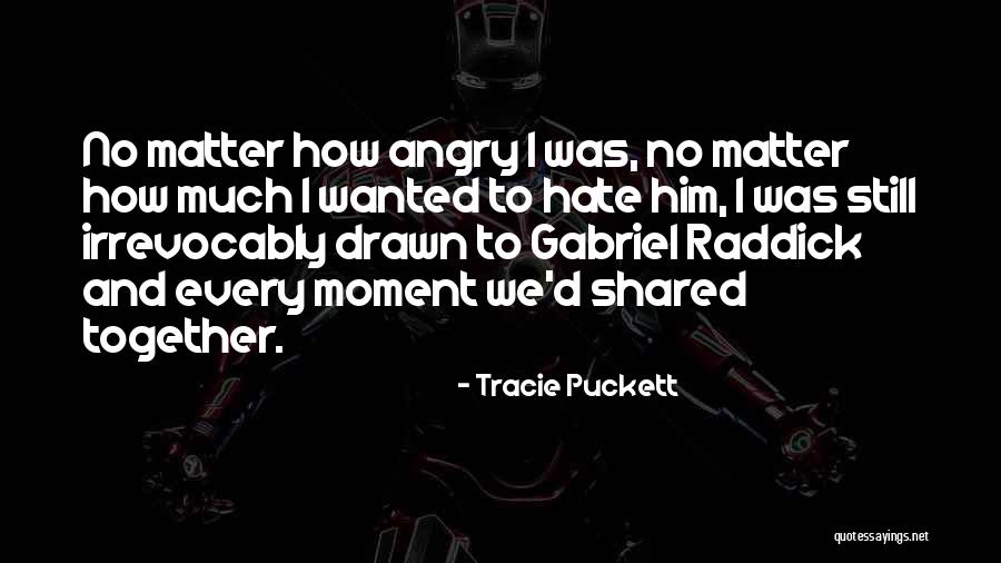 Tracie Puckett Quotes 1976654