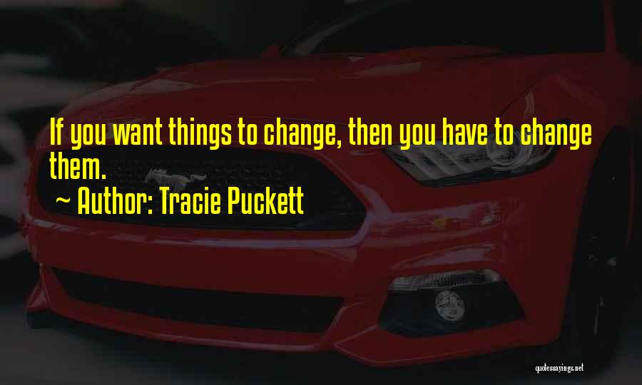 Tracie Puckett Quotes 427589