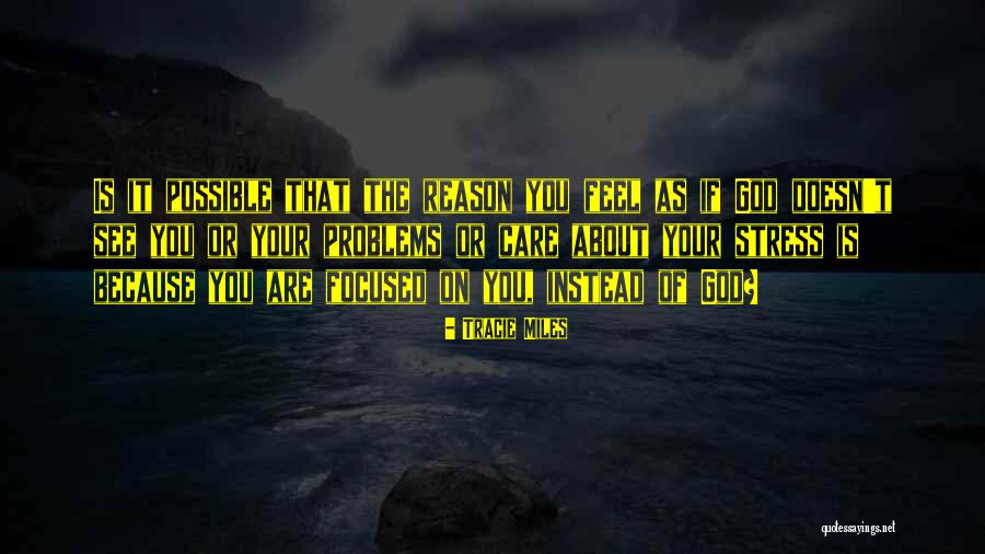 Tracie Quotes By Tracie Miles Tracie Quotes By Tracie Miles