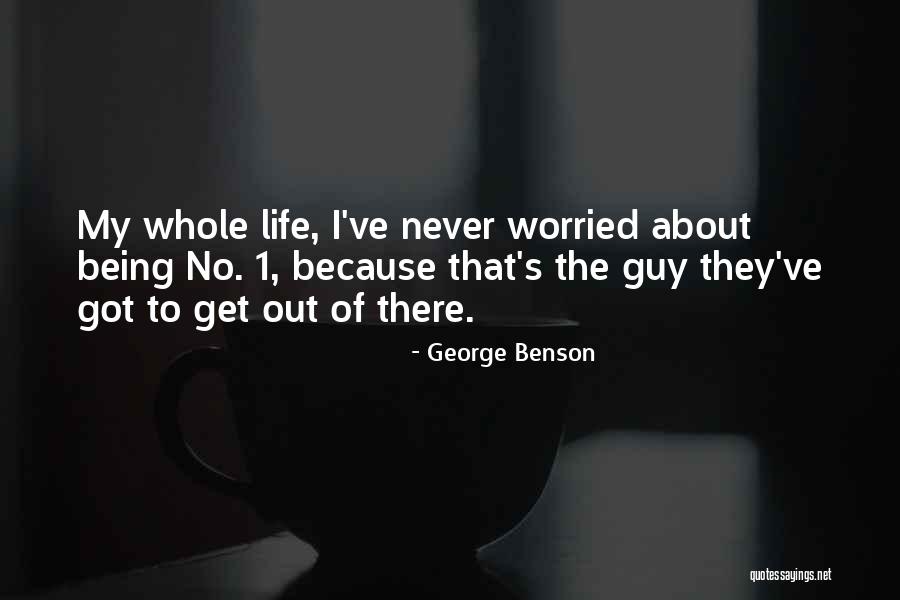 Tracina Enterprises Quotes By George Benson Tracina Enterprises Quotes By George Benson