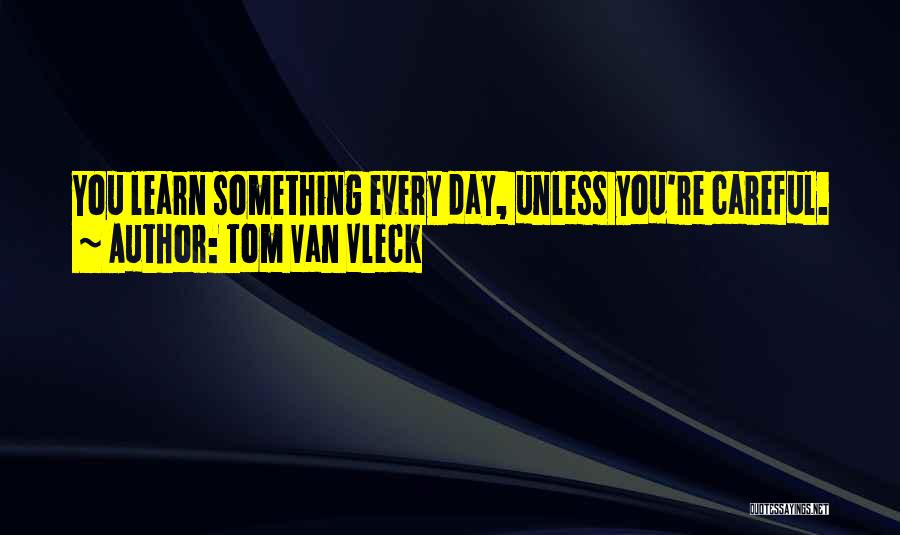 Tracina Enterprises Quotes By Tom Van Vleck