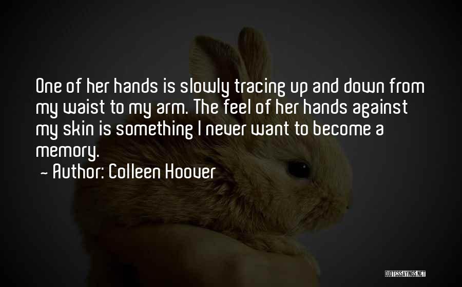 Tracing Quotes By Colleen Hoover