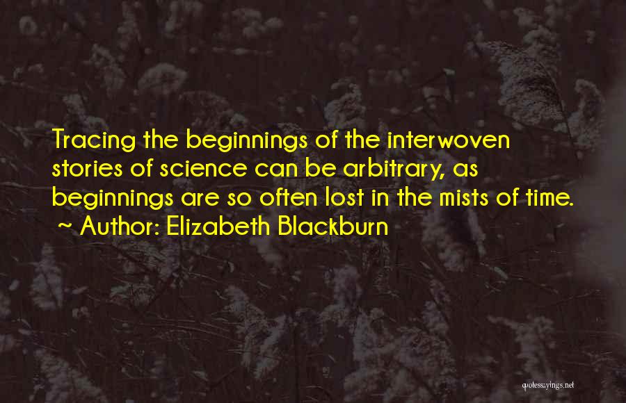 Tracing Quotes By Elizabeth Blackburn