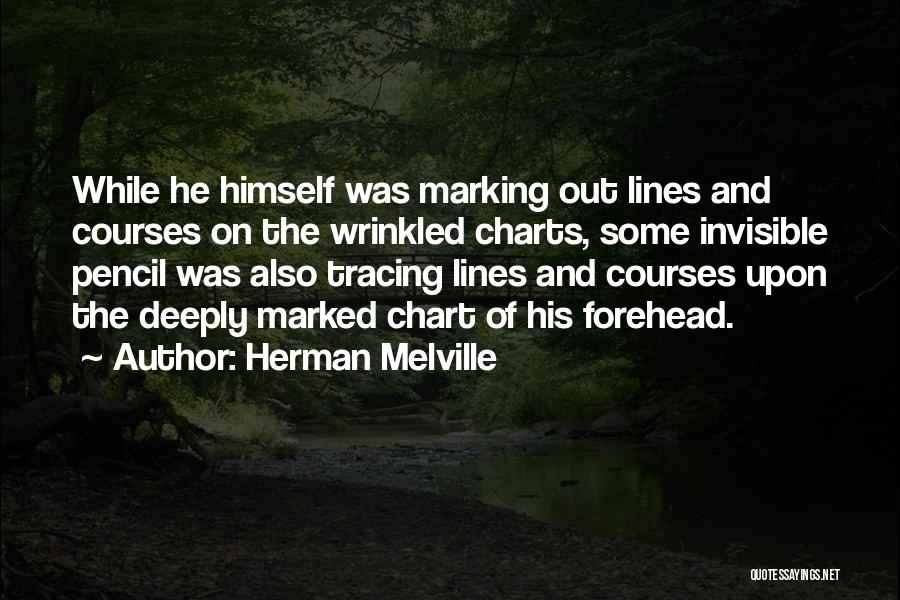 Tracing Quotes By Herman Melville