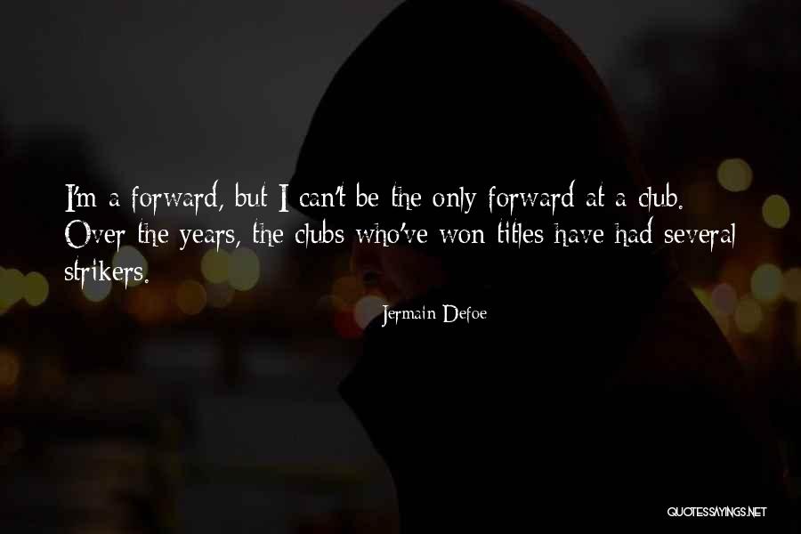 Track And Field Hurdle Quotes By Jermain Defoe Track And Field Hurdle Quotes By Jermain Defoe