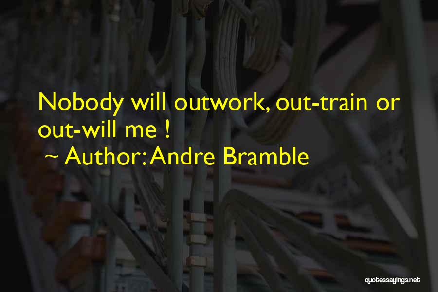 Track And Field Quotes By Andre Bramble