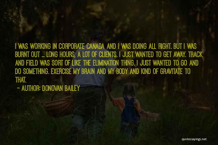 Track And Field Quotes By Donovan Bailey