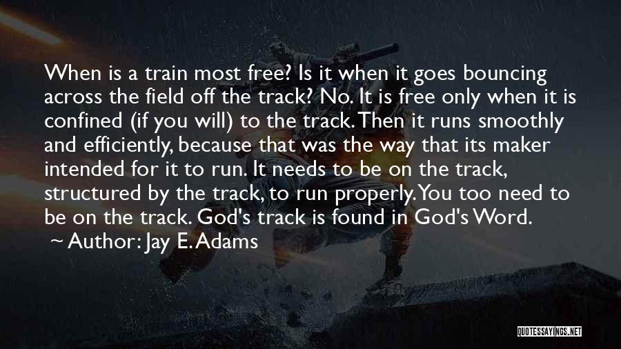 Track And Field Quotes By Jay E. Adams