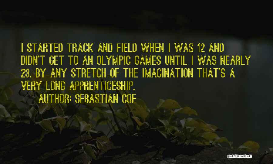 Track And Field Quotes By Sebastian Coe