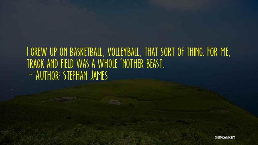 Track And Field Quotes By Stephan James