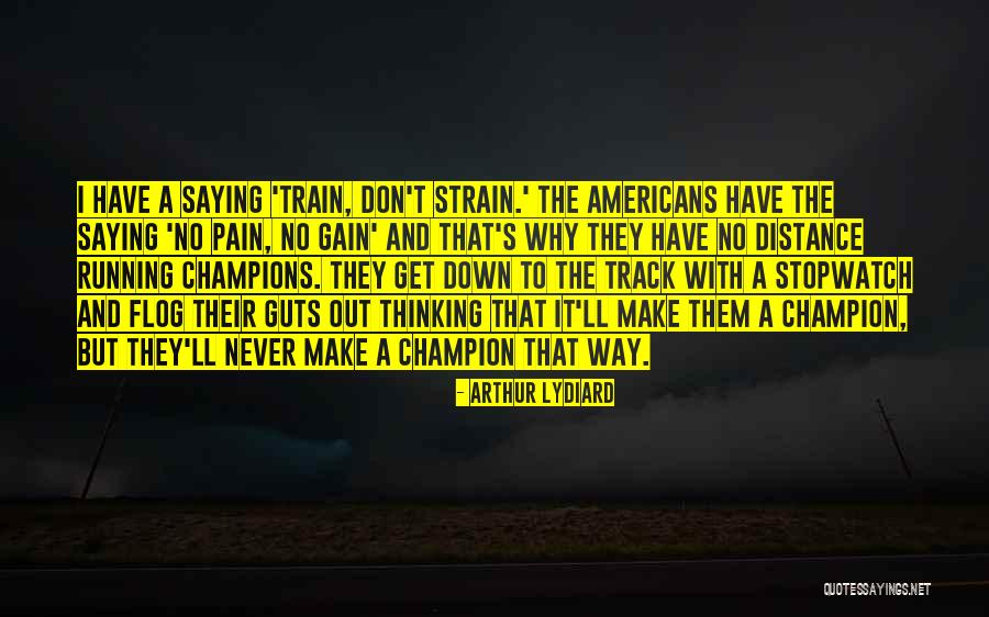 Track And Running Quotes By Arthur Lydiard Track And Running Quotes By Arthur Lydiard