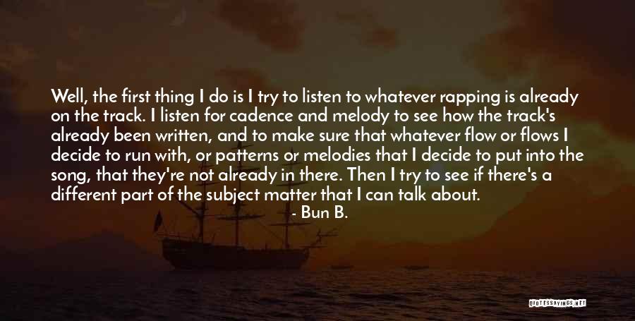 Track And Running Quotes By Bun B. Track And Running Quotes By Bun B.