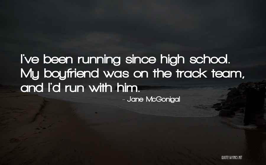 Track And Running Quotes By Jane McGonigal Track And Running Quotes By Jane McGonigal